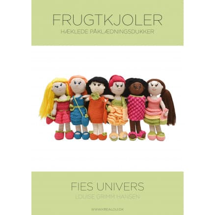 Hæklede påklædningsdukker - Fies univers - Frugtkjoler - bok av Louise Grimm Hansen