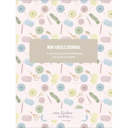 Min Hæklejournal - Bok av Josefine Bjørn Knudsen