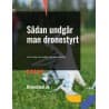 E-bog (digital bog): Sådan undgår du dronenedstyrtning 10 råd til at forebygge uheld